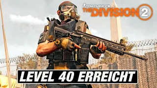 The Division 2 - Level 40 erreicht / Wie geht's weiter? [GER/UE40]