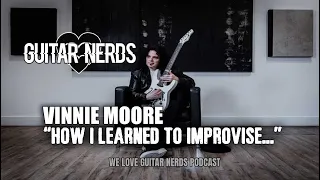 Vinnie Moore - How I Learned To Improvise (We Love Guitar Nerds)