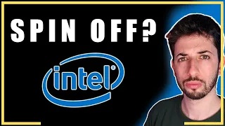 Will Intel SPLIT Its Business? | Intel Stock Update