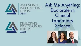Ask Me Anything: Doctorate in Clinical Laboratory Science