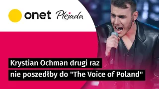 Krystian Ochman drugi raz nie poszedłby do "The Voice of Poland" | Plejada