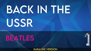 Back In The USSR - Beatles (KARAOKE)