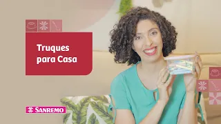 Truques que Toda Dona e Dono de Casa Precisa Saber | Dicas Sanremo