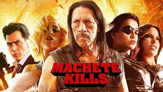 Machete Kills (2013) is okay?