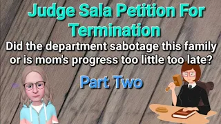 Part Two - Judge Sala - Petition for Termination