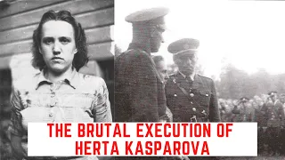 The BRUTAL Execution Of Herta Kasparova - The Gestapo Collaborator