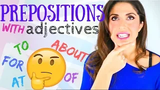 How to use PREPOSITIONS with Adjectives | Understanding Prepositions