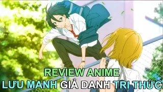 DÂN ĂN CHƠI GIẢ DANH TRI THỨC | REVIEW PHIM ANIME HAY