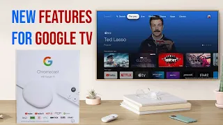 New Features for Google TV