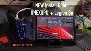 NEW Install Guide ONEXGPU with Legion Go - The Fully Loaded Edition