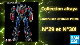 Collection altaya construisez Optimus Prime N°29 et N°30!!@SpotTVAltaya