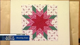Love of Quilting Preview: Shooting Stars (Episode 3006)