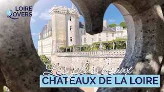 The most beautiful châteaux of the Loire Valley: our top 12