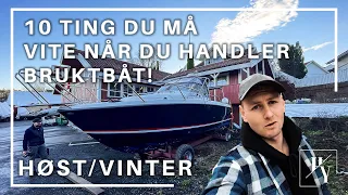 Kjøpe bruktbåt vinterstid? 10 ting du MÅ vite når du kjøper båt utenfor sesong | Hiv og HoY ep. 17