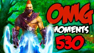 Dota 2 OMG Moments 530