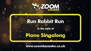 Piano Singalong - Run Rabbit Run - Karaoke Version from Zoom Karaoke