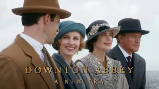Downton Abbey: A New Era Official Trailer 2