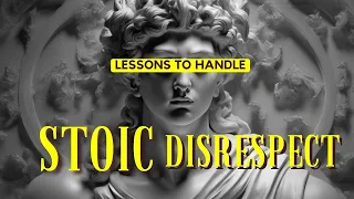 10 Stoic Lessons to Handle Disrespect (stoicism)
