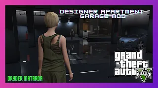 PC Modding Tutorials: How To Install The Designer Apartment & Garage Mod In GTAV | Map Mods