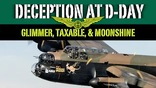 Deception at D-Day - A Story of Allied Aerial Trickery (RAF 617 Squadron "the Dambusters")