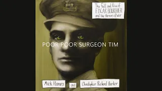 Poor Poor Surgeon Tim - Mick Harvey & Christopher Richard Barker Sung by Christopher Richard Barker