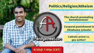 LIVE: Friendly Atheist News Roundup 4/26/2024