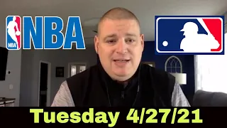 Tuesday NBA & MLB Free Betting Picks & Predictions - 4/27/21 l Picks & Parlays