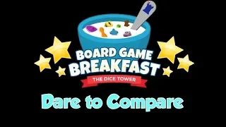 Board Game Breakfast - Dare to Compare