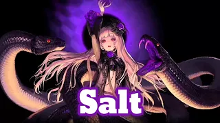 NIGHTCORE - SALT