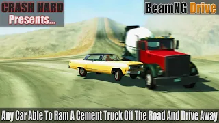 BeamNG Drive - Any Car Able To Ram A Cement Truck Off The Road And Drive Away