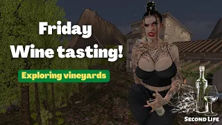 Wine Tasting in Second Life l Join me and be Goofy😁