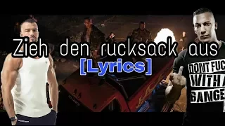 Kollegah & Farid Bang 👌 ZIEH DEN RUCKSACK AUS 👌 [Lyrics]