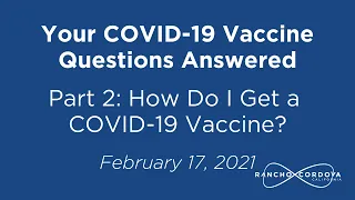 Your COVID-19 Vaccine Questions Answered Part 2: How Do I Get a COVID-19 Vaccine?