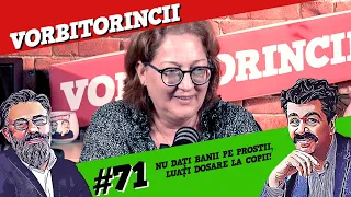 Podcast Vorbitorincii 71. Nu dați banii pe prostii, luați dosare la copii!