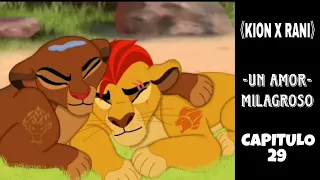 Kion X Rani "Un Amor Milagroso" CAP. 29