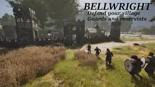 Guards and reservists - Defend your village | Bellwright