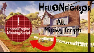 All Missing Scripts In Hello Neighbor