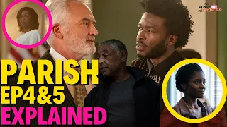 Parish: Episodes 4 & 5 Breakdown & Shocking Ending Explained!