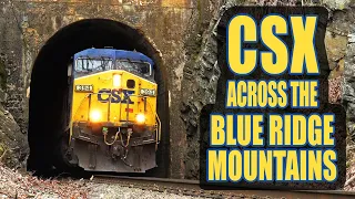 CSX Across the Blue Ridge Mountains & The Engineering Marvel that Made it Happen