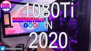 GTX 1080Ti in 2020 - Is it worth it?