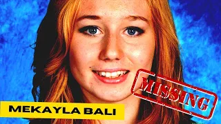 Mekayla Bali: The Disappearance that shocked the world.