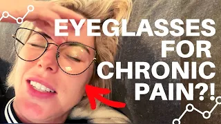 trying eyeglasses for CHRONIC HEADACHES!  (neurolenses)