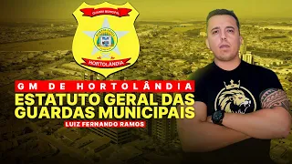 GUARDA MUNICIPAL HORTOLÂNDIA-SP | ESTATUTO GERAL DAS GUARDAS MUNICIPAIS