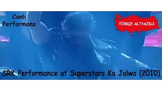 Shahrukh Khan Performance at Superstars Ka Jalwa - 21 Mart 2010 (Tr Altyazılı)