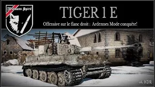 War Thunder tanks : Tiger 1 Offensive sur le flanc droit : Ardennes Mode conquête!