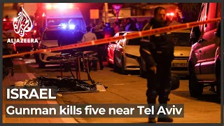 Israel: Gunman kills five in shooting near Tel Aviv