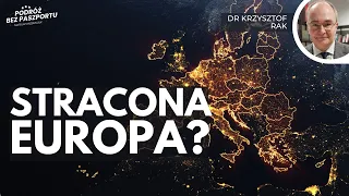 Czy Europa podniesie się z marazmu? Kto obejmie przywództwo? | dr Krzysztof Rak