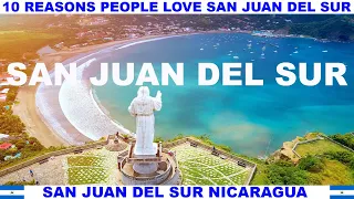 10 REASONS WHY PEOPLE LOVE SAN JUAN DEL SUR NICARAGUA