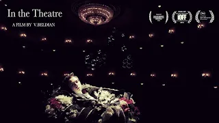 "FALLEN ACTRESS"  or  "IN THE THEATRE" /  "В ТЕАТРЕ"   ( 2012 ).