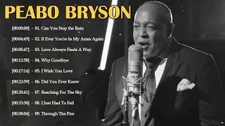 Best songs of Peabo Bryson 2022 - Peabo Bryson greatest hits full album